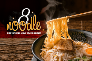 8 noodle spots to up your slurp game!