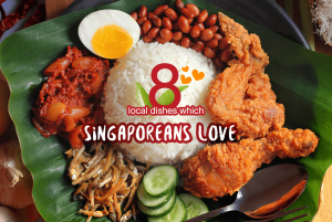 8 local dishes which Singaporeans love